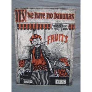 Antique 1900's "Yes! We Have No Bananas" Sheet Music #156